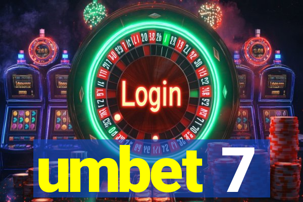 umbet 7